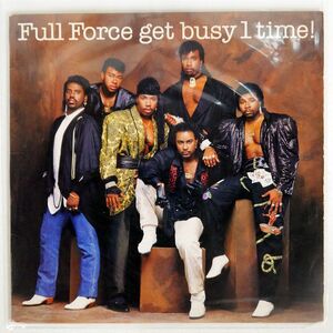 米 FULL FORCE/GET BUSY 1 TIME!/COLUMBIA C40395 LP