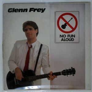 米 GLENN FREY/NO FUN ALOUD/ASYLUM E160129 LP
