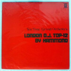  tea time Grand o-ke -stroke la/LONDON D.J. TOP-12 BY HAMMOND/PIONEER L4015P LP