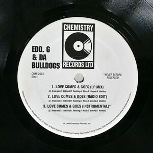 米 ED O.G & DA BULLDOGS/LOVE COMES AND GOES AS LONG AS YOU KNOW/CHEMISTRY RECORDS LTD CHM2094 12