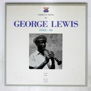 GEORGE LEWIS/1943-45/DAN VC7007 LP