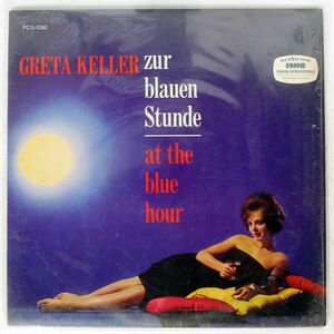 GRETA KELLER/EINE BLAUE STUNDE/RCA VICTOR PCS1092 LP