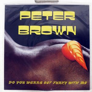PETER BROWN/DANCE WITH ME / DO YOU WANNA GET FUNKY WITH ME/STREETHEAT STH520 12