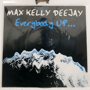 MAX KELLY/EVERYBODY UP/WICKED & WILD WW1003 12