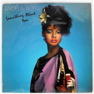 米 ANGELA BOFILL/SOMETHING ABOUT YOU/ARISTA AL9576 LP