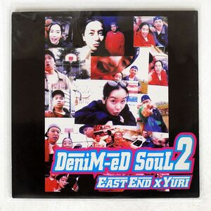 EAST END/DENIM-ED SOUL 2/EPIC 4839351 LP