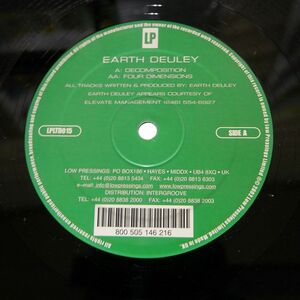 EARTH DEULEY/DECOMPOSITION / FOUR DIMENSIONS/LOW PRESSINGS LIMITED LPLTD015 12