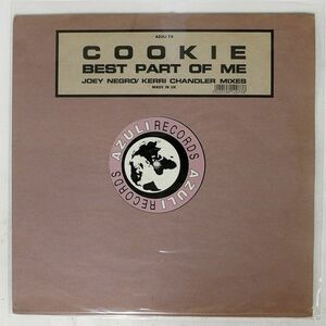 英 COOKIE/BEST PART OF ME (JOEY NEGRO KERRI CHANDLER MIXES)/AZULI AZNY73 12