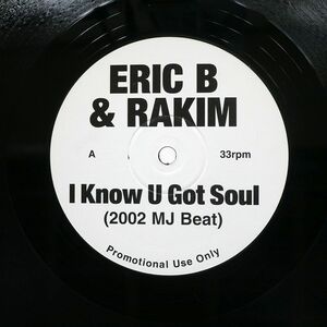 プロモ ブート ERIC B & RAKIM/I KNOW YOU GOT SOUL 2002/NOT ON LABEL ERICB 12