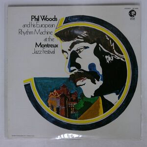 PHIL WOODS AND HIS EUROPEAN RHYTHM MACHINE/AT THE MONTREUX JAZZ FESTIVAL/MGM SE4695 LP
