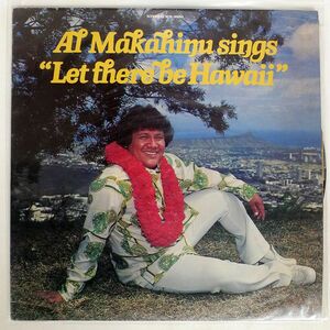 AL MAKAHINU/LET THERE BE HAWAII/W.M. 9850 LP