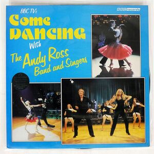 ANDY ROSS BAND & SINGERS/COME DANCING/B. B. & C REH388 LP