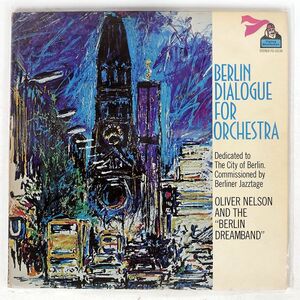 米 OLIVER NELSON AND THE "BERLIN DREAMBAND"/BERLIN DIALOGUE FOR ORCHESTRA/FLYING DUTCHMAN FD10134 LP