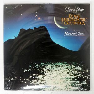英 LOUIS CLARK/AND THE ROYAL PHILHARMONIC ORCHESTRA FAVOURITE CLASSICS/RATPACK RECORDS (UNDER LICENCE OF SPARTAN RECORDS) LCLP2 LP