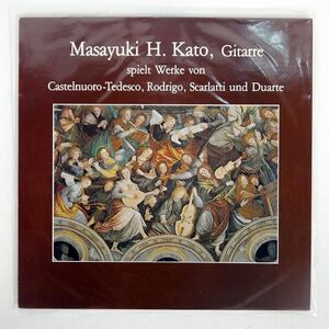 独 MASAYUKI HIRAYAMA-KATO/SPIELT WERKE VON CASTELNUORO-TEDESCO, RODRIGO, SCARLATTI UND DUARTE/DISCO-CENTER 6622130 LP