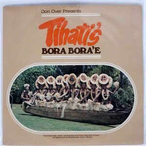 米 TIHATI’S BORA BORA’E/DON OVER PRESENTS/TIHATI NONE LP