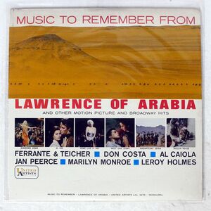 OST/MUSIC TO REMEMBER FROM LAWRENCE OF ARABIA AND OTHER MOTION PICTURE AND BROADWAY HITS/UNITED ARTISTS UAL3278 LP