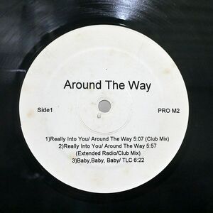 AROUND THE WAY, TEDDY RILEY/REALLY INTO YOU / IS IT GOOD TO YOU/NONE PROM2 12