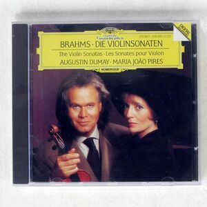 AUGUSTIN DUMAY, MARIA-JOAO PIRES/BRAHMS DIE VIOLINSONATEN = THE VIOLIN SONATAS = LES SONATES POUR VIOLON/DEUTSCHE GRAMMO CD □