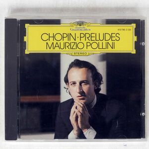 MAURIZIO POLLINI/CHOPIN PRELUDES/DEUTSCHE GRAMMOPHON 413 796-2 CD □