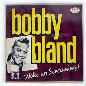 英 BOBBY BLAND/WOKE UP SCREAMING/ACE CH41 LP