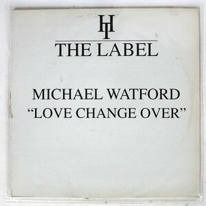 英 MICHAEL WATFORD/LOVE CHANGE OVER/HARD TIMES HT005 LP