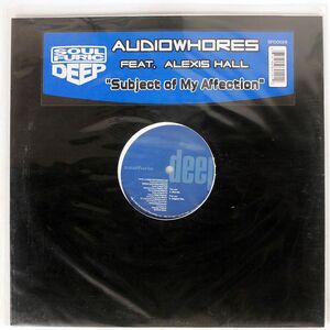 AUDIOWHORES/SUBJECT OF MY AFFECTION/SOULFURIC DEEP SFD0029 12