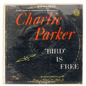 米 CHARLIE PARKER/BIRD IS FREE/CHARLIE PARKER PLP401 LP