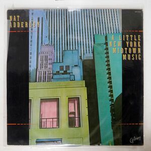 米 NAT ADDERLEY/A LITTLE NEW YORK MIDTOWN MUSIC/GALAXY GXY5120 LP