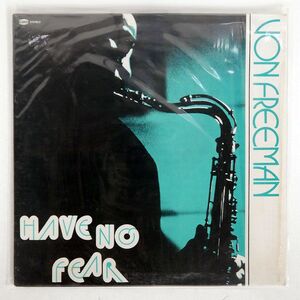  рис VON FREEMAN/HAVE NO FEAR/NESSA N6 LP