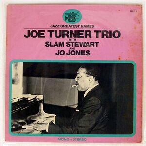 仏 JOE TURNER TRIO/WITH SLAM STEWART AND JO JONES/BLACK AND BLUE 33031U LP