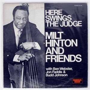 米 MILT HINTON AND FRIENDS/HERE SWINGS THE JUDGE/FAMOUS DOOR HL104 LP