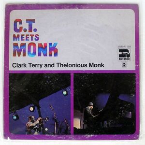米 CLARK TERRY/C.T. MEETS MONK/RIVERSIDE RS3009 LP