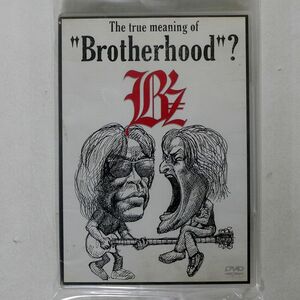 B’Z/TRUE MEANING OF BROTHERHOOD?/B-VISION BMBD-5002 DVD □