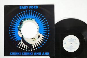 BABY FORD/CHIKKI CHIKKI AHH AHH/RHYTHM KING BFORD2 12