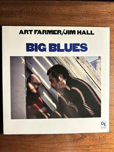 【USオリジナル/CTI/見開き】ART FARMER / JIM HALL ◆ BIG BLUES /VANGELDER刻印/ 7083