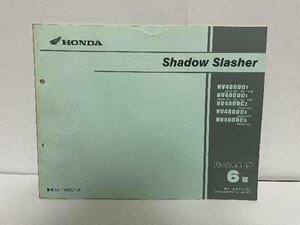 40108★シャドー　SHADOW　シャドウ　Slasher/NV400D/(NC40)★パーツリスト★ホンダ純正