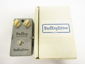 BadKey BadKey Drive バッドキー エフェクター オーバードライブ 動作OK ▼G4377