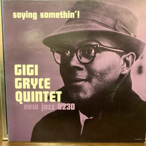 ジジ・グライス The Gigi Gryce Quintet／Sayin’ Something／New Jazz／1960年／録音Rudy Van Gelder