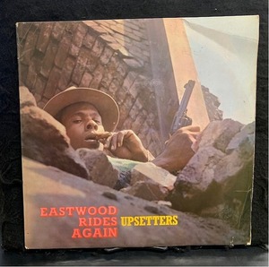 LEE PERRY & THE UPSETTERS / EASTWOOD RIDES AGAIN (UK-ORIGINAL)