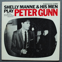 【 USオリジナル ・ 深溝 】★ SHELLY MANNE ＆ HIS MEN PLAY " PETER GUNN "　/ Contemporary C 3560 US盤　MONO　美品 ★_画像1