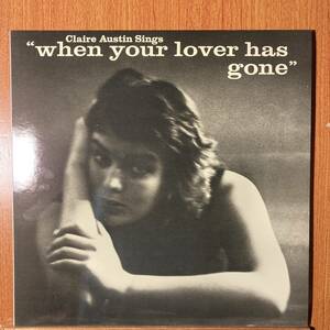 クレア・オースティン★CLAIRE AUSTIN / WHEN YOUR LOVER HAS GONE★US盤 FANTASY OJC-1711★CONTEMPORARY★美品