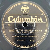 【蓄音機用SP盤レコード/ヒビ有】MOONLIGHT ON THE COLORADO-コロラドの月/SONG OF THE ISLANDS-島の歌/VIENNA BOHEME ORCHESTRA_画像6