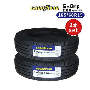 2本セット 185/60R15 2023年製造 新品サマータイヤ GOODYEAR EfficientGrip ECO EG01 送料無料 185/60/15