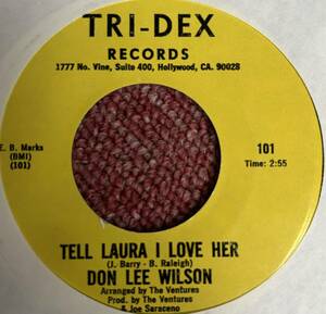 Don Lee Wilson・Tell Laura I love her・Tri-Dex・US 45's原盤・Oldies・Ventures