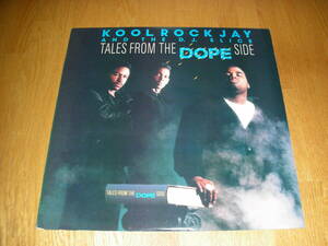 90年オリジナル◆KOOL ROCK JAY AND THE D.J. SLICE TALES FROM THE DOPE SIDE JIVE
