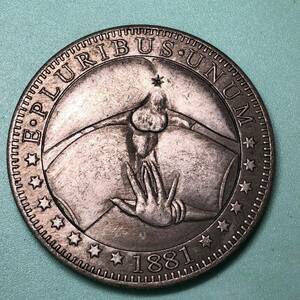 外国古銭 アメリカ 1881年 裸女 ONE DOLLAR イーグル 約23.04g 一円銀貨　大型銀貨 貿易銀 古銭 希少
