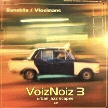 オランダ産チルアウト/ジャズ・ダウンテンポ、デッドストック「VoizNoiz 3 Urban Jazz Scapes」
