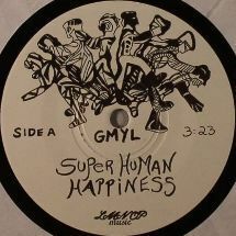 ★デッドストック即決★サックス奏者Stuart BogieによるSuperhuman Happiness の7インチ「GMYL」