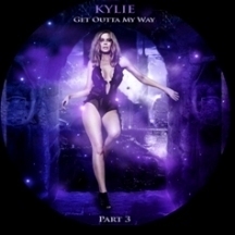 ★新品即決限定ピクチャー盤★Kylie Minogue / Get Outta My Way Part.3